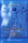 Die Zukunfts-Philosophie des Paracelsus, als Grundlage einer Reformation für Medicin und Naturwissenschaften. Bearbeitet von Dr. Rudolf Stanelli