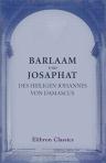 Barlaam und Josaphat des heiligen Johannes von Damascus. Mit einem Vorwort von Ludolph von Beckedorff