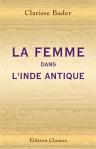 La femme dans l'Inde antique. Études morales et littéraires