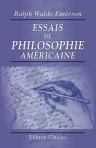 Essais de philosophie américaine. Traduits en français et précédés d'une introduction par Émile Montégut