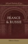 France & Russie. Situation respective des puissances européennes vis-à-vis de l'Allemagne à l'avènement de l'empereur Guillaume II