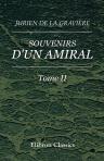 Souvenirs d'un amiral. Mémoires du vice-amiral. Tome 2