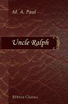 Uncle Ralph. A Tale