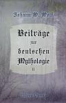 Beiträge zur deutschen Mythologie. Abteilung 2
