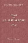 Essai sur le libre arbitre: sa théorie et son histoire
