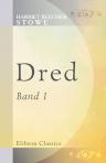 Dred. Eine Erzählung aus dem grossen Wüstenmoore. Aus dem Englischen übersetzt von Marie Heine. Band I