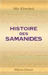 Histoire des Samanides. Texte Persan traduit et accompagné de notes critiques, historiques et géographiques par M. Defrémery