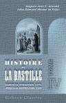 Histoire de la Bastille depuis sa fondation, 1374, jusqu'à sa destruction, 1789. Tome 4