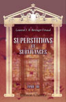 Superstitions et survivances. Étudiées au point de vue de leur origine et de leurs transformations. Tome 3