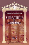 Superstitions et survivances. Étudiées au point de vue de leur origine et de leurs transformations. Tome 5