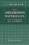 Des améliorations matérielles dans leurs rapports avec la liberté. Introduction à l'étude de l'économie sociale et politique