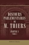 Discours parlementaires de M. Thiers. Publiés par M. Calmon. Partie 1 (1830-1836). Tome 2