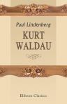 Kurt Waldau. Fortælling. (Fortællinger fra alle Lande No. 81)