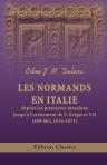 Les Normands en Italie depuis les premières invasions jusqu'à l'avénement de S. Grégoire VII. (859-862, 1016-1073)