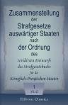 Zusammenstellung der Strafgesetze auswärtiger Staaten nach der Ordnung des revidirten Entwurfs des Strafgesetzbuchs für die Königlich-Preußischen Staaten. Theil 1. Von Verbrechen und deren Bestrafung überhaupt
