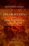 Die Gracchen und ihre nächsten Vorgänger. Vier Bücher Römischer Geschichte