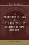 Le protectorat français sur la Côte des Esclaves. La campagne du "Sané" (1889-1890). D'après des documents inédits. Préface du vice-amiral de Cuverville