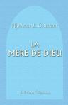La mère de Dieu, épopée religieuse et humanitaire