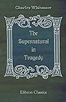 The Supernatural in Tragedy