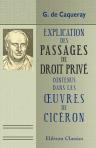 Explication des passages de droit privé contenus dans les uvres de Cicéron
