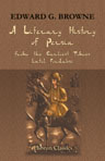 A Literary History of Persia from the Earliest Times until Firdawsí