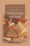 Historya literatury polskiéj. Tom 10