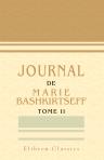 Journal de Marie Bashkirtseff. Tome 2