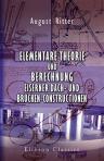 Elementare Theorie und Berechnung eiserner Dach- und Brücken-Constructionen