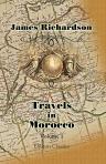 Travels in Morocco. In two volumes. Volume 1
