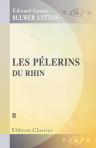 Les pélerins du Rhin. Traduit par A. J. B. Defauconpret. Tome 2