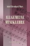 Allgemeine Musiklehre. Ein Hülfsbuch für Lehrer und Lernende in jedem Zweige musikalischer Unterweisung
