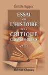 Essai sur l'histoire de la critique chez les grecs. Suivi de la 'Poétique' d'Aristote et d'extraits de ses 'Problèmes' avec traduction française et commentaire