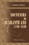 Souvenirs de quarante ans, 1789-1830. Récits d'une dame de madame la dauphine