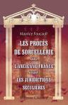 Les procès de sorcellerie dans l'ancienne France devant les juridictions séculières