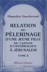 Relation du pèlerinage d'une jeune fille du Canton d'Unterwalden à Jérusalem. Tome 2