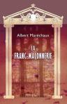 La franc-maçonnerie. Discussion contradictoire de Juin 1907 à Février 1908