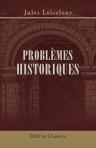 Problèmes historiques. Mazarin a-t-il épousé Anne d'Autriche? Gabrielle d'Estrées est-elle morte empoisonnée?
