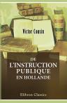 De l'instruction publique en Hollande