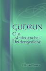 Gudrun. Ein altdeutsches Heldengedicht. Übersetzt von Gotthold Ludwig Klee