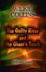The Guilty River and the Ghost's Touch