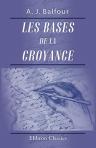 Les bases de la croyance. Traduit de l'anglais par G. Art. Préface de Ferdinand Brunetière