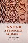 Antar, a Bedoueen Romance. Translated from the Arabic, by Terrick Hamilton. Part 1. Volume 2