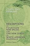 Descriptions of Fourteen New Species and One New Genus of North American Mammals
