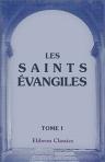 Les saints Évangiles. Traduction tirée de Bossuet avec des Réflexions prises du même auteur par H. Wallon. Tome 1