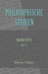 Philosophische Studien. Herausgegeben von Wilhelm Wundt. Band 17. Heft 2