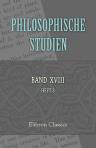Philosophische Studien. Herausgegeben von Wilhelm Wundt. Band 18. Heft 3