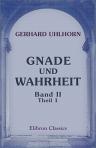 Gnade und Wahrheit. Predigten über alle Episteln und Evangelien des Kirchenjahres. In der Schlosskirche zu Hannover gehalten von Gerhard Uhlhorn. Band 2: Epistel-Predigten. Theil 1. Von Abvent bis Pfingsten