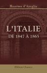 L'Italie de 1847 à 1865. Correspondance politique. Accompagnée d'une introduction et de notes par Eugène Rendu