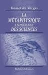 La métaphysique en présence des sciences. Essai sur la nécessité d'une philosophie fondamentale
