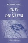 Gott und die Natur. Von Dr. Hermann Ulrici